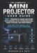 THE Libri GmbH The Complete Mini Projector User Guide