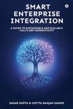 Smart Libri GmbH Smart Enterprise Integration: A Guide to Sustainable and Scalable Multi-ERP Connectivity