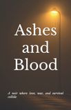 Ashes Independently Published Ashes and Blood Paperback