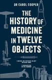 The Aurum The History of Medicine in Twelve Objects Paperback