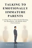 Talking Libri GmbH Talking to Emotionally Immature Parents