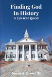 Finding God in History: A 250 Year Quest