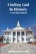 Finding God in History: A 250 Year Quest