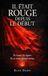 IL ÉTAIT ROUGE DEPUIS LE DÉBUT