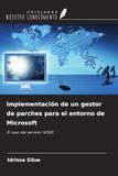 Implementación OmniScriptum SRL Implementación de un gestor de parches para el entorno de Microsoft