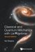 Classic World Scientific Publishing Co Pte Ltd Classic & Quant Mech Lie..(2nd Ed) Paperback