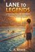 Lane to Legends: A Swimming Story About Patience, Practice, and Perseverance