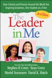 The Simon & Schuster The Leader in Me: How Schools and Parents Around the World Are Inspiring Greatness, One Student at a Time