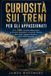 CURIOSITÀ Libri GmbH Curiosità Sui Treni Per Gli Appassionati: Oltre 500 curiosità affascinanti su ferrovie, locomotive, record di velocità, meraviglie ingegneristiche e storia delle ferrovie