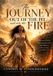 The Independently Published The Journey - Out of The Pit and Into the Fire: What was hidden, What was revealed and What is still to come