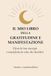 Il mio libro della gratitudine e manifestazione. Eleva la tua energia e manifesta la vita che desideri