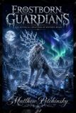 Frostborn Apophis Enterprises LLC Frostborn Guardians