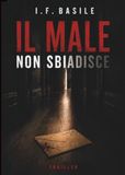 Il male non sbiadisce