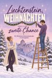 Liechtenstein, tiptop Liechtenstein, Weihnachten und eine zweite Chance