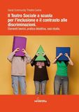 Il WinScuola Il teatro sociale a scuola: inclusione e contrasto alle discriminazioni. Elementi teorici, pratica didattica, casi studio Paperback