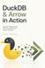 DuckDB Libri GmbH DuckDB & Arrow in Action