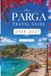 PARGA TRAVEL GUIDE: The Complete Insider’s Guide to Parga’s Beaches, Venetian Castle, Ionian Coast, Greek Food, Boat Trips, Hidden Corners, Day Trips & Unforgettable Experiences