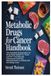 Metabolic Lulu.Com Metabolic Drugs for Cancer Handbook
