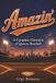 Amazin': A Complete Chronicle of Queens Baseball
