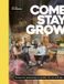 Come, ABC Uitgeverij Come, Stay, Grow Hardcover