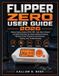 Flipper Zero User Guide 2026