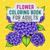 Flower coloring book for adults: Simple & Beautiful Botanical Flowers with Thick Lines for Easy Coloring, Calm Mind & Creative Relaxation