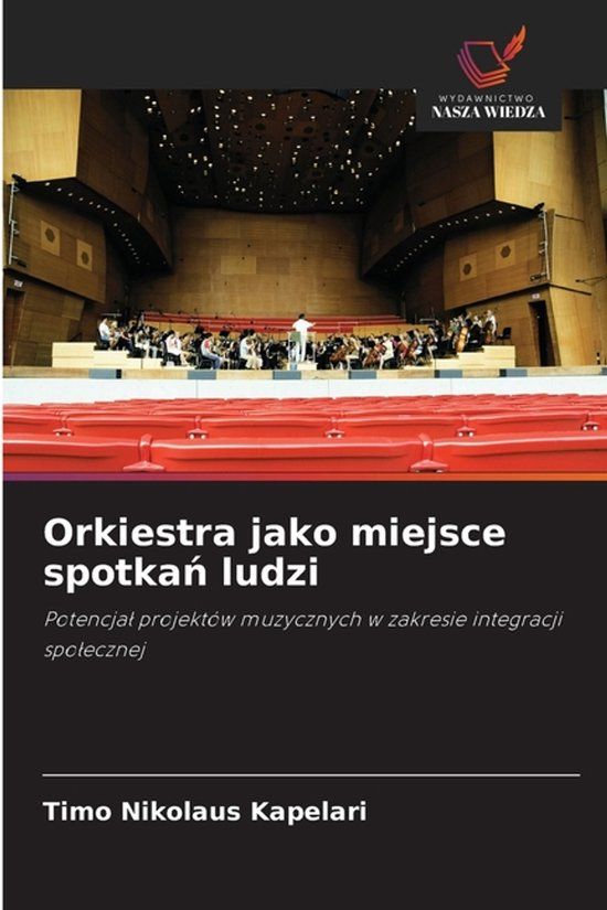 Orkiestra OmniScriptum SRL Orkiestra jako miejsce spotkań ludzi