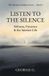 Listen Human Condition Listen to the Silence: Stillness, Gratitude & the Present Moment: 6