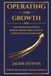 Operating for Growth: The Operating System Behind Predictable, Capital-Efficient SaaS Companies