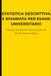 Statistica Descrittiva e Bivariata per l'Esame Universitario: Metodo Problem-Solving