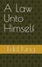 A Independently Published A Law Unto Himself Paperback