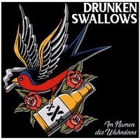 Im Drunken Swallows Im Namen Des Wahnsinns (Digipak)