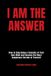 I Libri GmbH I Am The Answer: How to Stop Being a Casualty of Your Own Mind and Become the Most Dangerous Version of Yourself Paperback