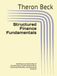 Structured Finance Fundamentals: Building Core Knowledge of Securitization, Credit Enhancement, Tranching, Waterfalls, and Structured Products