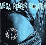 Honky Mega Reefer Scratch Honky Soul Times CD