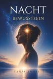 Nacht Bewusstsein Zirbeldrüse aktivieren: 30-Tage Journal für tiefe Meditation und innere Ordnung: 30 Tage zu innerem Bewusstsein und Klarheit