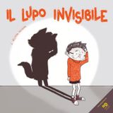 Il lupo invisibile. Ediz. illustrata