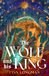 The Wolf and His King: Madeline Miller meets medieval literature in this spellbinding queer werewolf tale