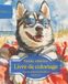 Husky sibérien: Livre de coloriage pour les amoureux des chiens – Édition d’été