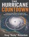 The Hurricane Countdown: A Step-by-Step System to Prepare Your Household Before, During, and After the Storm