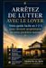 ARRÊTEZ DE LUTTER AVEC LE LOYER:: Votre guide facile en 1-2-3 pour devenir propriétaire de votre première maison