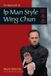 An Blue Snake Books Intro To Ip Man Style Wing Chun Kung Fu Paperback