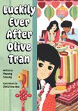 Luckily Olive Tran Luckily Ever After Olive Tran