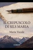 Il Libri GmbH Narrativa Letteraria-Il Crepuscolo di Sils Maria Paperback