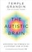The Rider & Co The Autistic Brain: Understanding Autism and the Power of Neurodiversity from One Of The Most Accomplished And Well-Known Adults With Autism