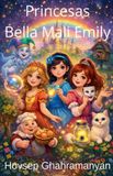 Princesas Bella Mali Emily Paperback
