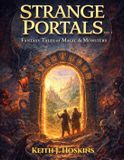 Strange Portals: Fantasy Tales of Magic & Monsters