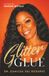 Glitter Glue: Escaping Abuse, Reclaiming My Voice, and Finding Strength Through Faith
