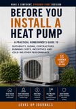 Before You Install a Heat Pump: A Practical Homeowner's Guide