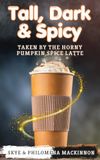 Icecat Tall, Dark & Spicy : Pris par le Horny Pumpkin Spice Latte